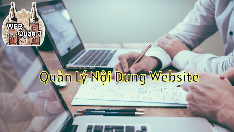 Cách Quản Lý Nội Dung Website Doanh Nghiệp