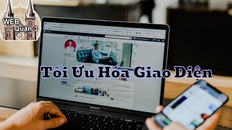 Cách Tối Ưu Hóa Giao Diện Website Doanh Nghiệp